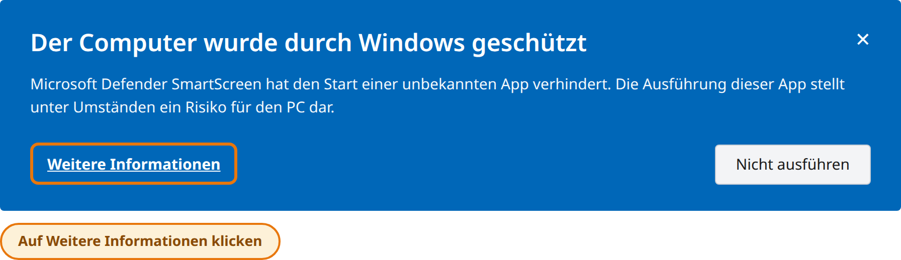 „Weitere Informationen“ im Fenster „Der Computer wurde durch Windows geschützt“ anklicken