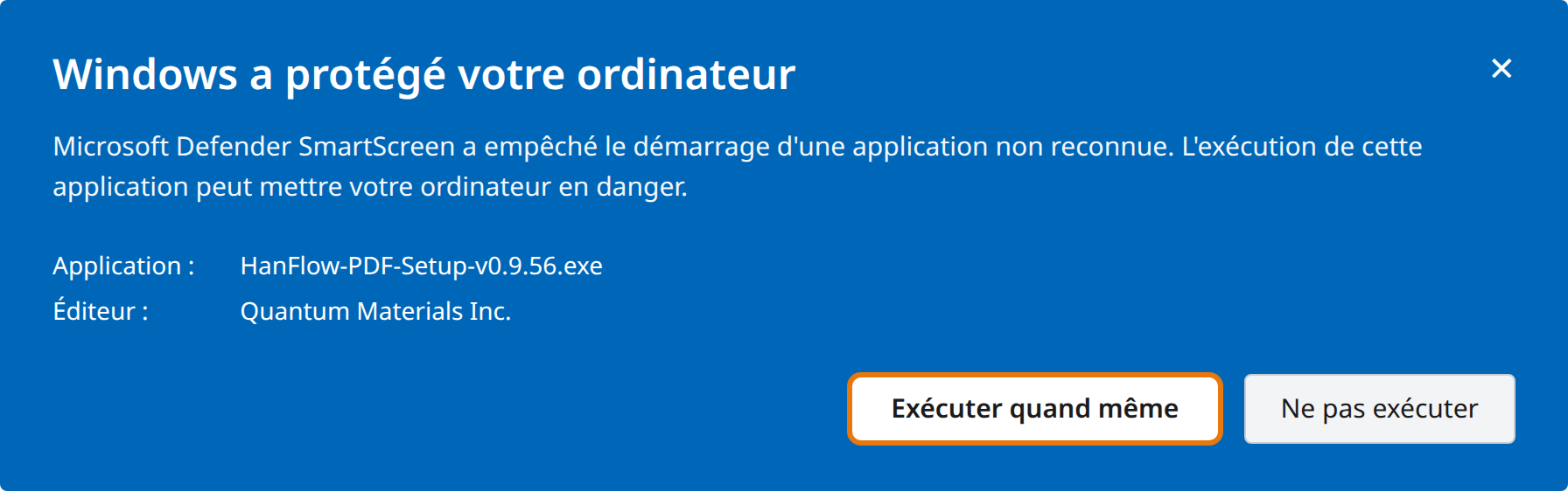 Cliquer sur « Exécuter quand même »