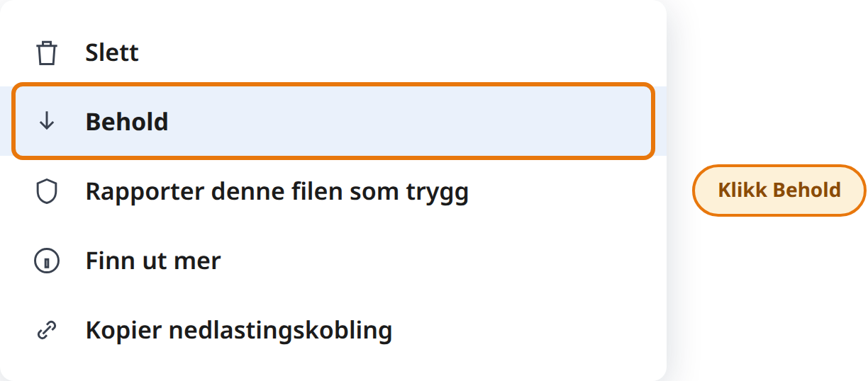 Klikk Behold i menyen