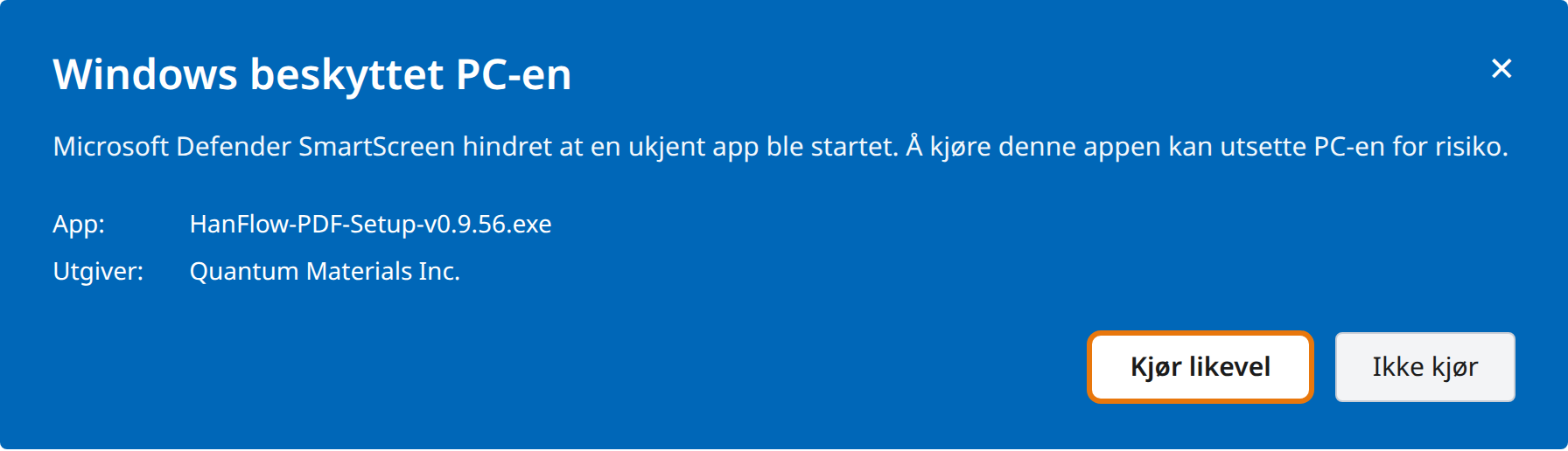 Klikk Kjør likevel