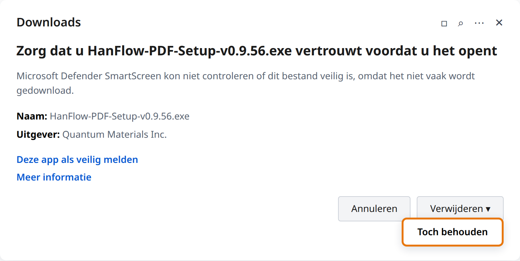 Klik op de pijl naast Verwijderen en daarna op Toch behouden