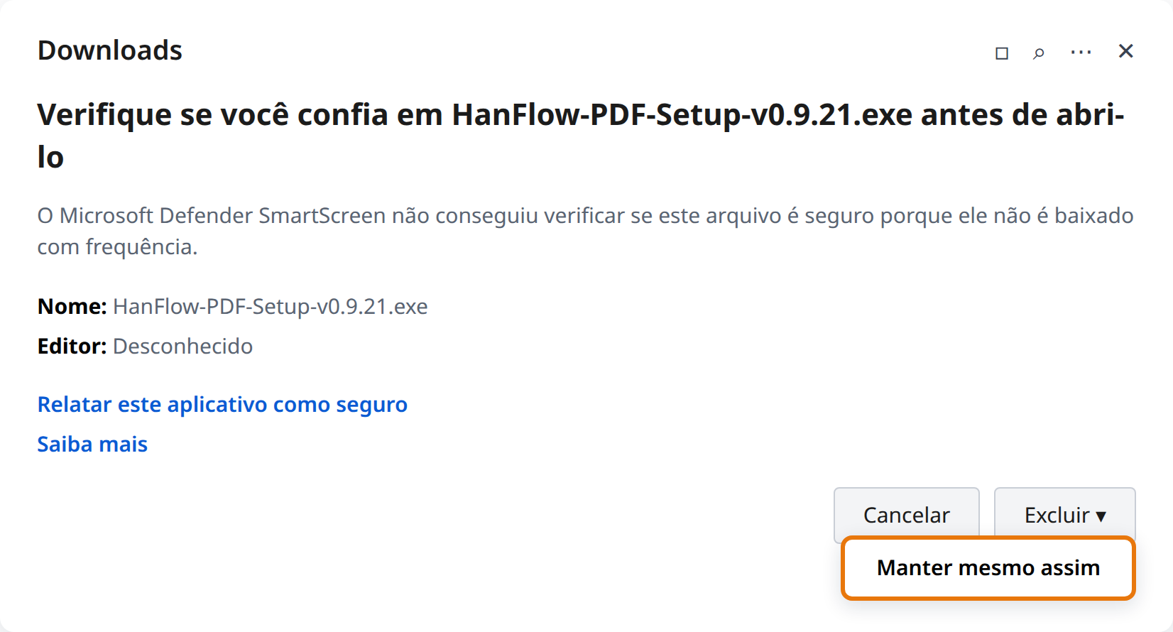 Clique na seta ao lado de Excluir e depois em Manter assim mesmo