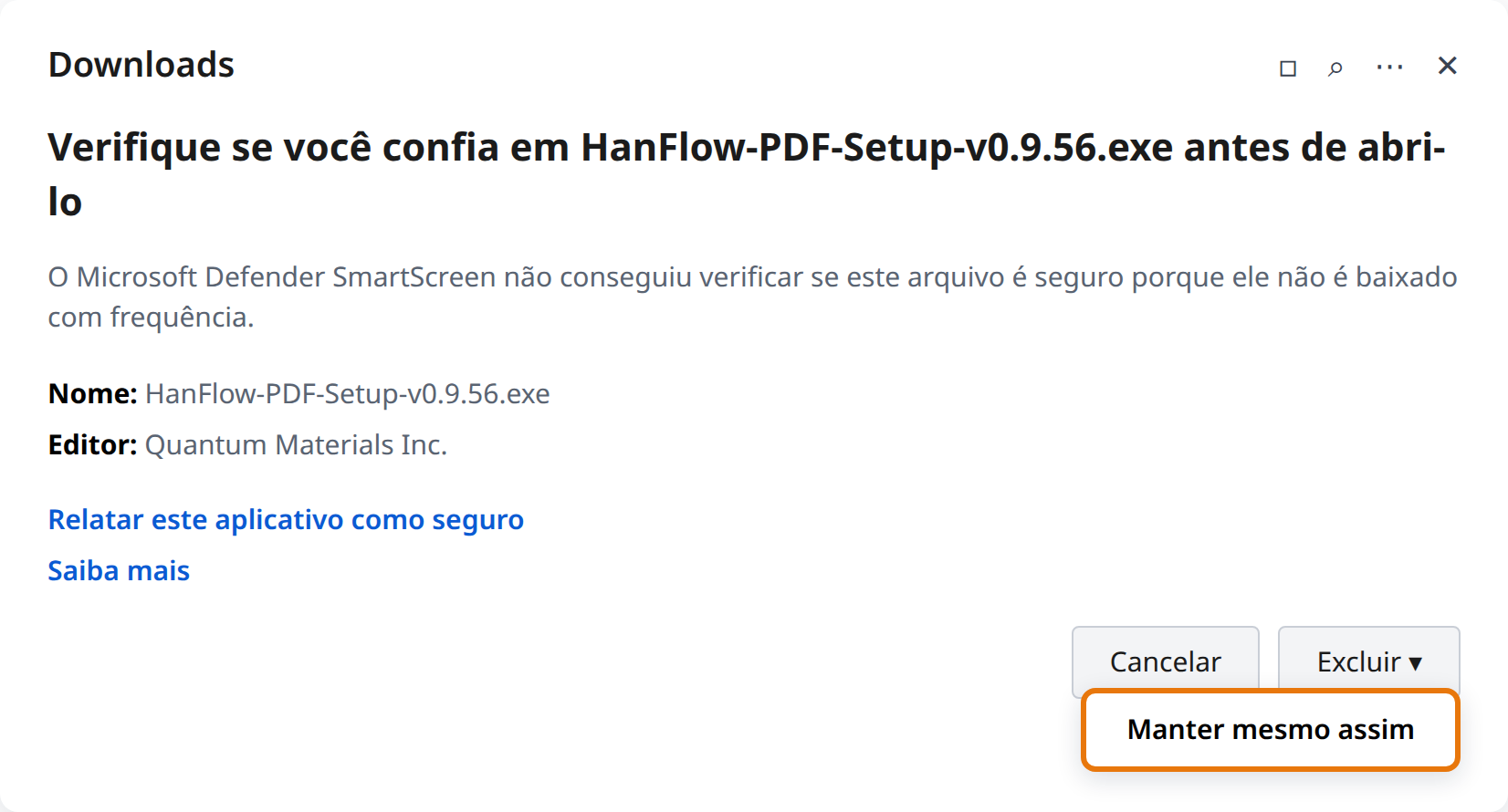 Clique na seta ao lado de Excluir e depois em Manter assim mesmo