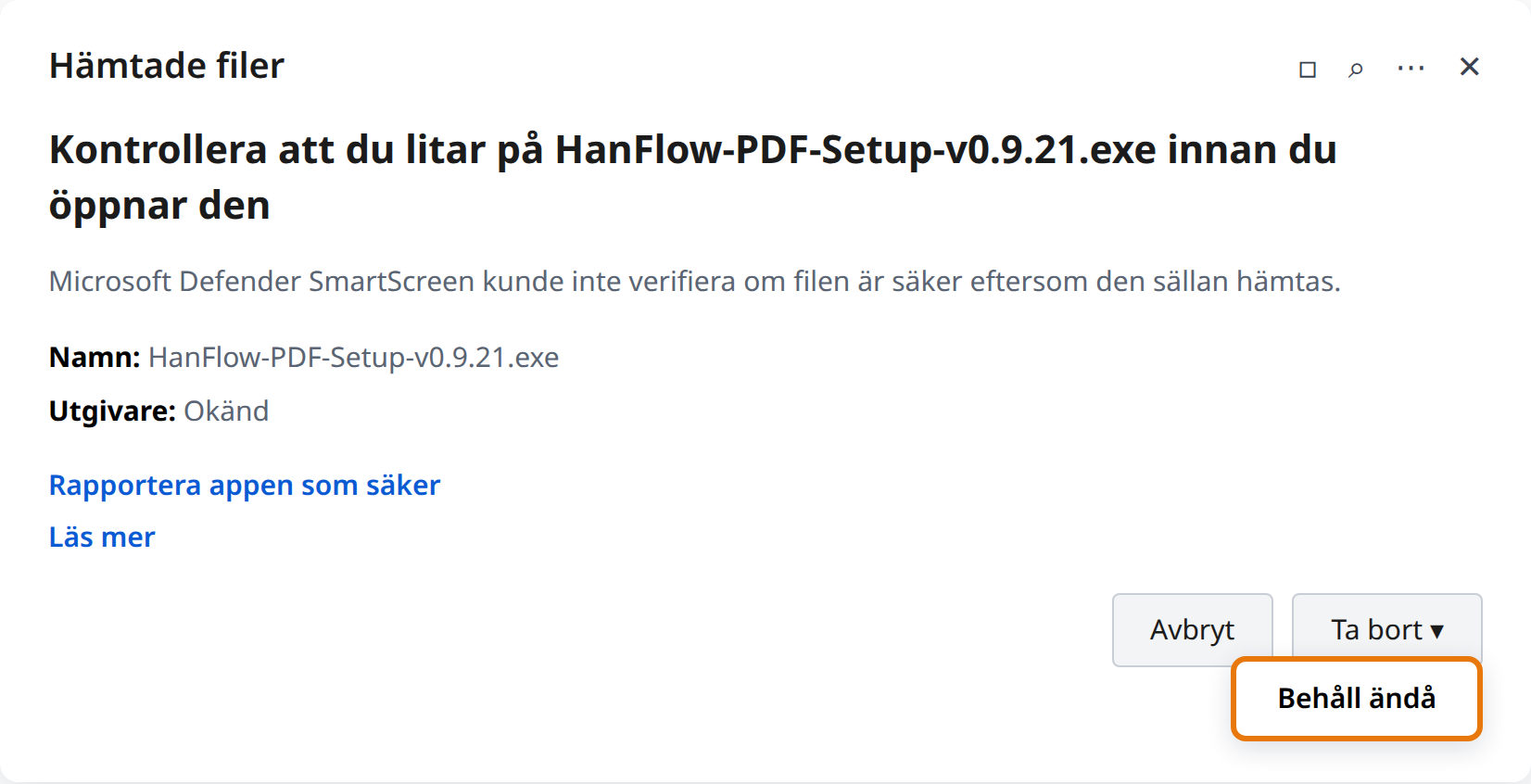 Klicka på pilen bredvid Ta bort och sedan på Behåll ändå