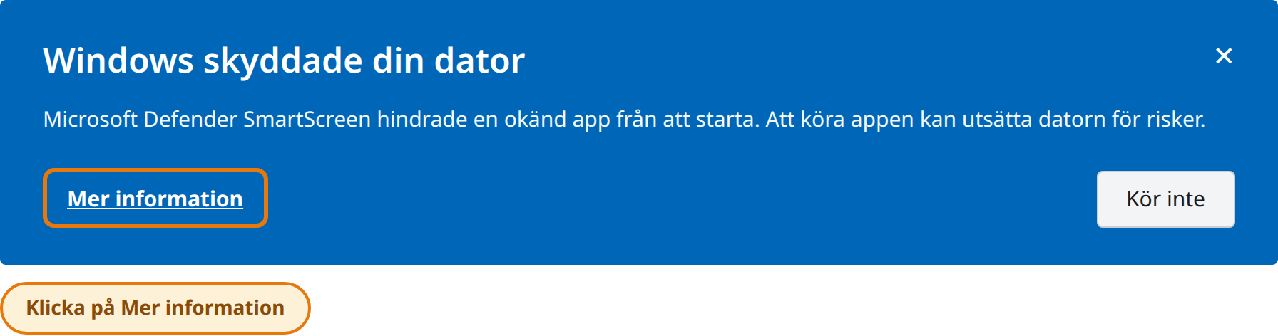 Klicka på Mer information i fönstret Windows skyddade din dator
